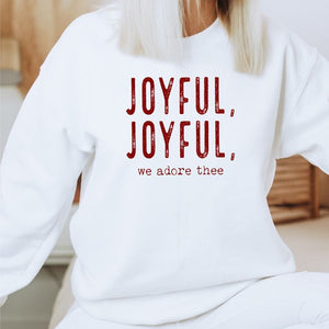 Joyful, Joyful, We Adore Thee Sweatshirt