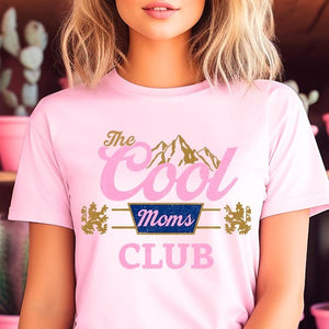 The Cool Moms Club Graphic T Shirts