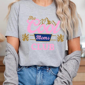 The Cool Moms Club Graphic T Shirts