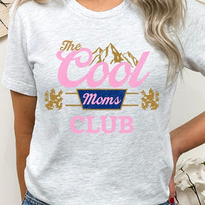 The Cool Moms Club Graphic T Shirts