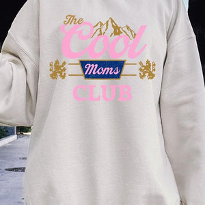 The Cool Moms Club Graphic Fleece Sweatshirts