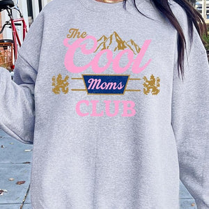 The Cool Moms Club Graphic Fleece Sweatshirts