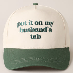 Put It On My Husband's Tab Embroidery Canvas Cap, 3 Colors